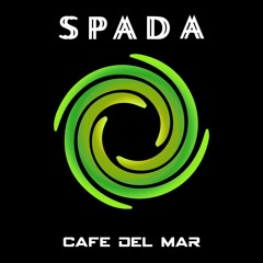 Spada - Cafe Del Mar [CLIP]