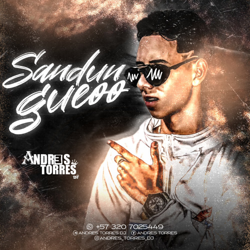SANDUNGUEOO (ANDRES TORRES DJ II)