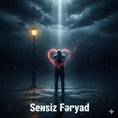 Sənsiz Fəryad