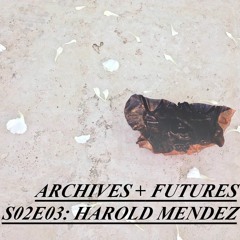 S02EP03 - Harold Mendez