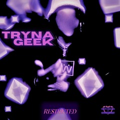 Tryna Geek (That's Chance) DTG Exclusive [Prod. By QWentCrazy]