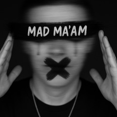 Mad Ma'am