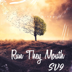 SV9 - Run They Mouth (Official Audio)