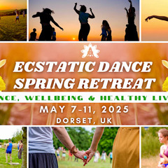 Ecstatic Dance Spring Retreat UK 10.05.25 (Dance Party Mix)