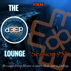 The D3EP Lounge "Session 95"