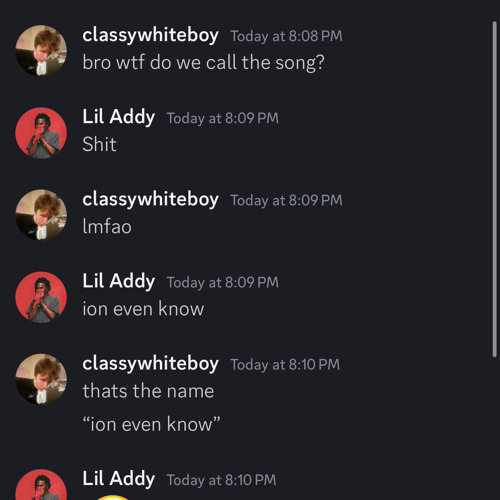 ion even know (ft. Lil Addy)