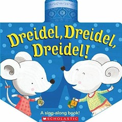 [VIEW] KINDLE 📚 Dreidel, Dreidel, Dreidel! by  Scholastic &  Shahar Kober EBOOK EPUB