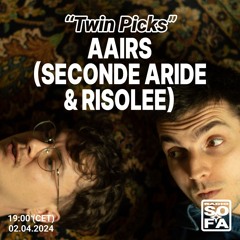 Twin Picks : aairs (Seconde Aride & Risolee) (02.04.24)