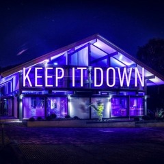 Keep It Down (feat Mazza)