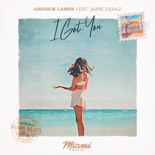 I Got You (feat. Jaime Deraz)