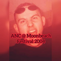 ANC Live @ Moonbeach 2004 - Chemnitz