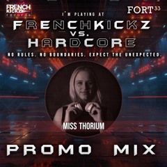 Promomix Frenchkickz Vs Hardcore By Miss Thorium 28-09-2024