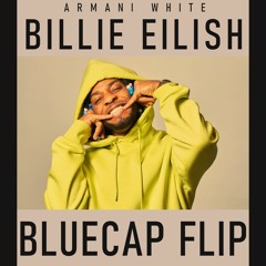 Armani White - Billie Eilish (BlueCap Flip) [Link in description]