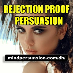 Rejection Proof Persuasion