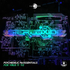 Psychedelic FM Essentials by Stereoxide OUT 15 December 2021