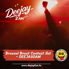 Brussel Brost Contest Set - DEEJAY2AM