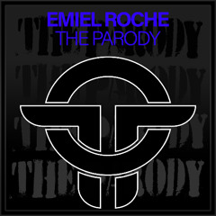 Emiel Roche - The Parody (Original mix)