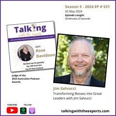2024 EP531 Transforming Bosses into Great Leaders with Jim Salvucci