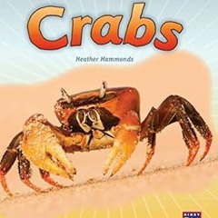 [READ] [PDF EBOOK EPUB KINDLE] Crabs: Leveled Reader Turquoise Level 18 (Rigby PM Generations)