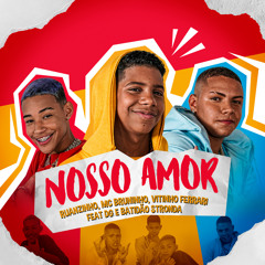 Nosso Amor (feat. DG e Batidão Stronda)