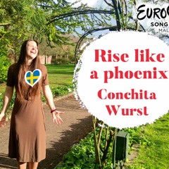 Rise like a phoenix | Conchita Wurst | 3 weeks until Eurovision2024