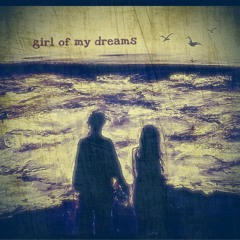 girl of my dreams