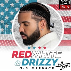 Jam'n 94.5  4th of July Red, White And Drizzy Mixshow