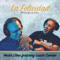 La Felicidad (Hector Olmo) New 5