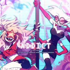 ADDICT [ Cover FR] by Hazbin Hotel FR