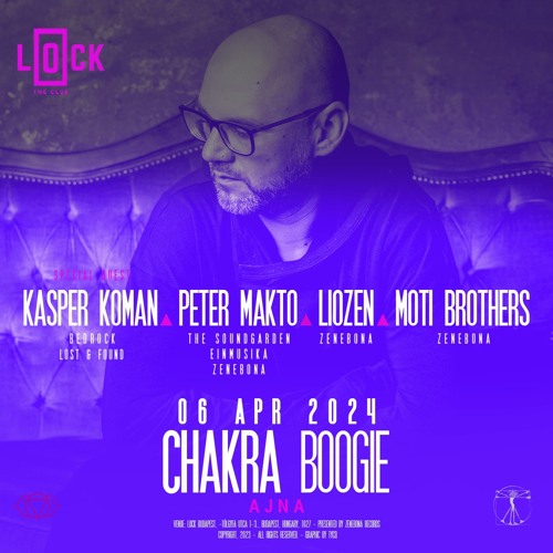 Chakra Boogie Vol.006 - Moti Brothers Live Set @ Lock The Club, Budapest (06.04.2024)