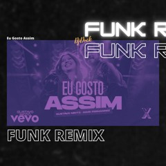 Gustavo Mioto, Mari Fernandez - Eu Gosto Assim - FUNK RAVE (FREE DOWNLOAD)