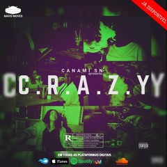 Canami SN - Crazy ( Prod ' Pacific).mp3