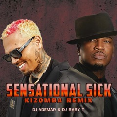 Sensational Sick (DJ Ademar & DJ Baby T Remix) [radio]