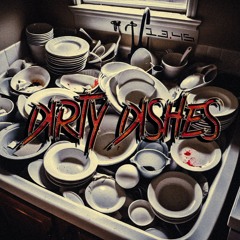 DIRTY DISHES