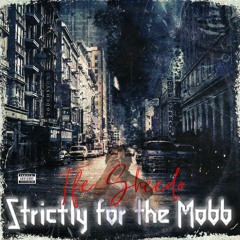 Strictly 4 The Mob (Mixtape)