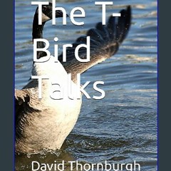 PDF/READ ✨ The T-Bird Talks [PDF]