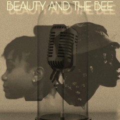 Beauty and the Bee: Featuring Tayy Beauty and BeeTaylor