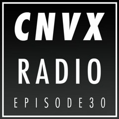 EP30 - CNVX RADIO - Influences & 90 min DNB Mix from Kid Drama