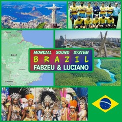 Mondial Sound System Volume 3 : Brazil Fabzeu & Luciano