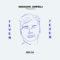 7even Radio Mix 06 - Ignacio Arfeli @ Berlin, Germany