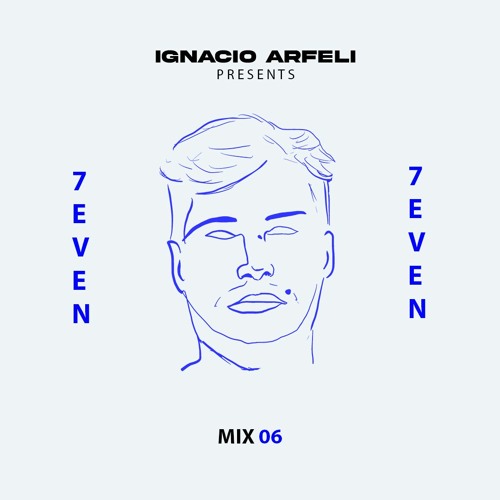 7even Radio Mix 06 - Ignacio Arfeli @ Berlin, Germany