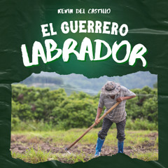 El guerrero labrador