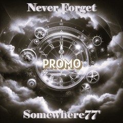 Never Forget PROMO