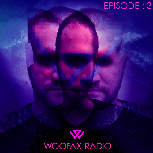 Woofax Radio Podcast #3