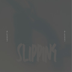 Slipping [remixed]