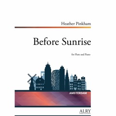 Heather Pinkham - Before Sunrise for Flute and Piano
