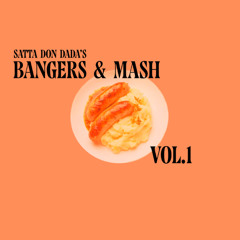Satta Don Dada's Bangers & Mash Vol.1