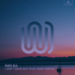 I Don't Know Why (feat. Mary Jensen)