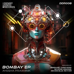 Bombay - Ayesha Pramanik (Chris Nord Remix)