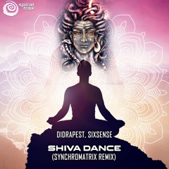 Didrapest vs Sixsense - Shiva Dance (Synchromatrix Remix) (​​SPIT274 - Spiral Trax)